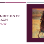 Real joy in return of Prodigal Son – March 24, 2024